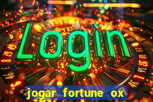 jogar fortune ox demo gratis